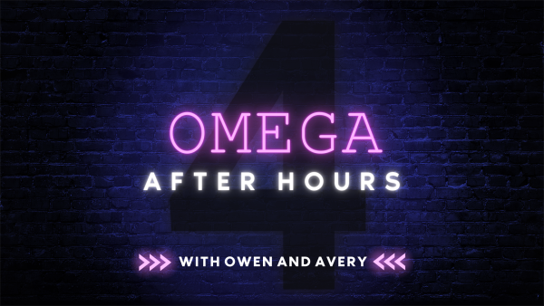 Omega After Hours Ep. 4 - Cub Chaos